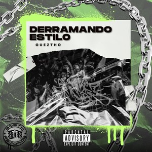 Derramando Estilo (Explicit)