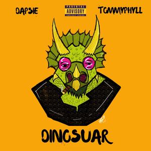 DINOSAUR (feat. Tommyphyll) [Explicit]