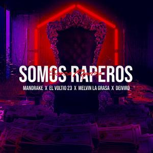 Somos Raperos (Explicit)