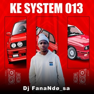 Ke System 013