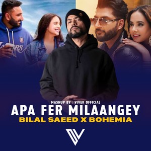 Apa Fer Milaangey Mashup