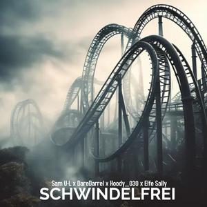 Schwindelfrei (feat. DareDarrel, Elfe Sally & Hoody_030) [Explicit]