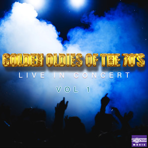 Golden Oldies of the 70's, Vol. 1 (Live)