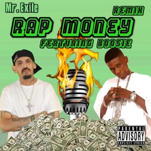 Rap Money (feat. Boosie Badazz) [Mr. Exile Remix] [Explicit]