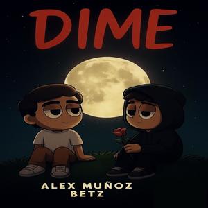 Dime (feat. Betz)