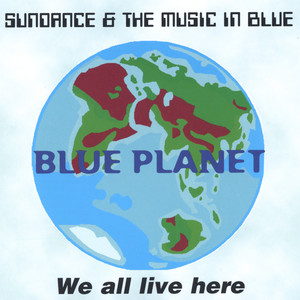 Blue Planet - We All Live Here