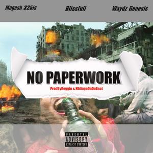 No Paper (feat. Blissful & Waydez Genesis)