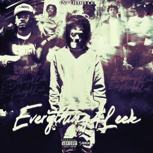 Everything 4 Leek (Explicit)