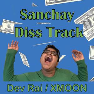 Sanchay Diss Track (Explicit)