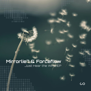 Just Hear the Wind (Mirrorlie7 Extended Mix)