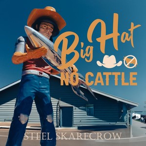 Big Hat, No Cattle