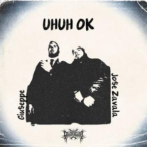 Uhuh Ok (feat. Giu$eppe) [Explicit]