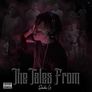 The Tales From Double G (Explicit)