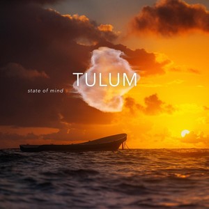 Tulum State of Mind