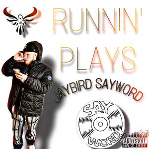 RUNNIN' PLAYS (Explicit)