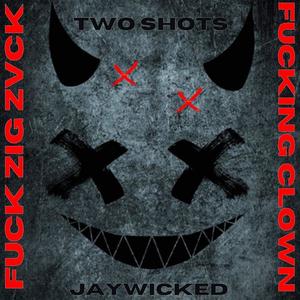 Two Shots (Explicit)