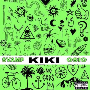 KIKI (feat. Osio) (Explicit)