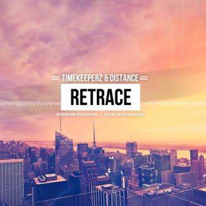 Retrace (feat. Timekeeperz)