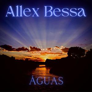 Allex Bessa - Origem