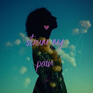 strum my pain (Remix)