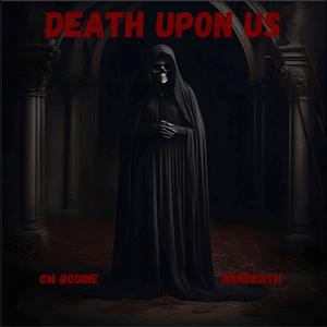 Death Upon Us (Explicit)