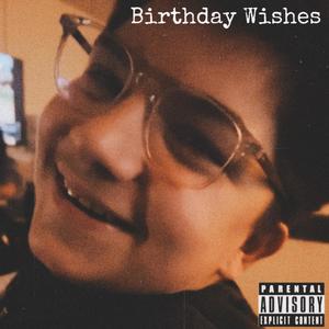 BIRTHDAY WISHES (Explicit)