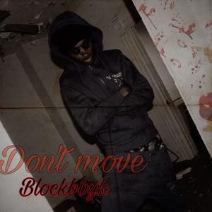 Don't Move (Explicit)