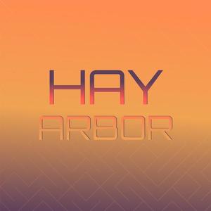 Hay Arbor