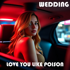 Love You Like Poison (Berlin Mix)