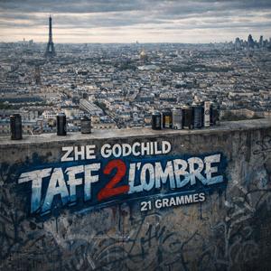 Taff 2 L'ombre (feat. 21 grammes) (Explicit)