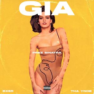 Gia (feat. Tha Ynoe & Exsr) [Explicit]