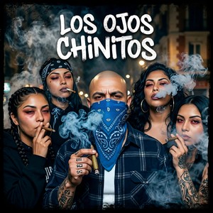 LOS OJOS CHINITOS