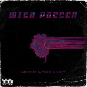 Wisa Passen (Explicit)