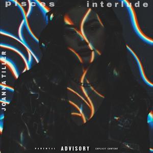 Pisces Interlude (Explicit)