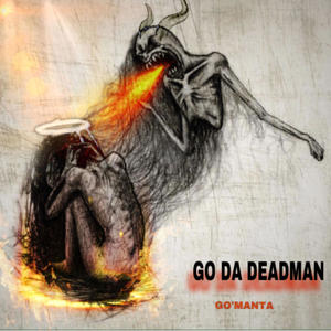 Go Da Deadman (Explicit)