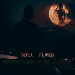 Through The Night (feat. F.T. Superb) (Explicit)