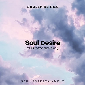 Soul Desire (Private School)