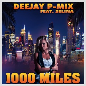 1000 Miles (feat. Selina)