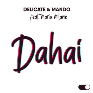 Dahai (feat. Maria Milane) [Explicit]