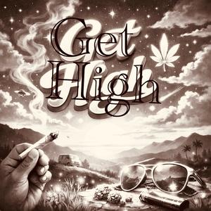 Get High (Explicit)
