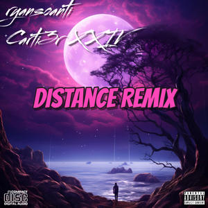 Distance Remix (feat. Carti3r XXIV) (Remixed version|Explicit)