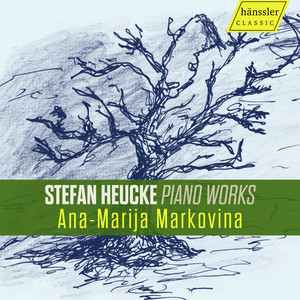 Stefan Heucke: Piano Works