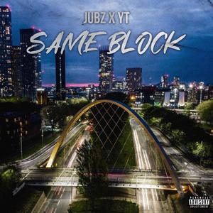 Same Block (feat. YT (MCR)) (Explicit)