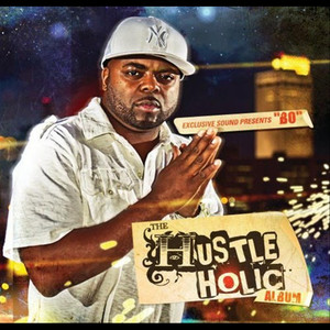 The Hustle-Holic Album (Explicit)