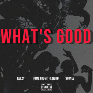 What's Good (Explicit)