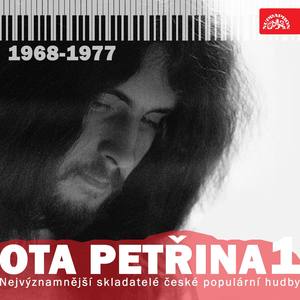 Nejvýznamnější skladatelé české populární hudby Ota Petřina (1968-1977), Pt. 1