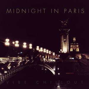 Midnight in Paris - Vibe Chillout