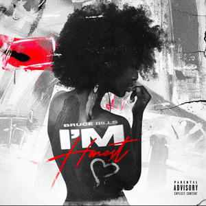 I'm Honest (Explicit)