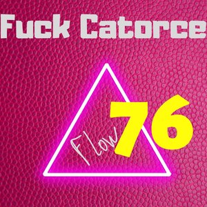 **** Catorce (Explicit)