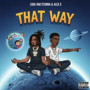 That Way (Explicit)